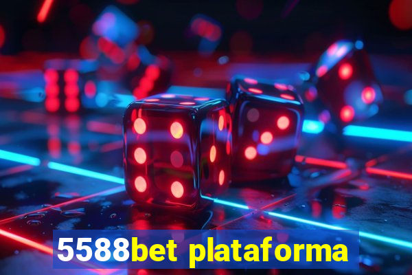 5588bet plataforma